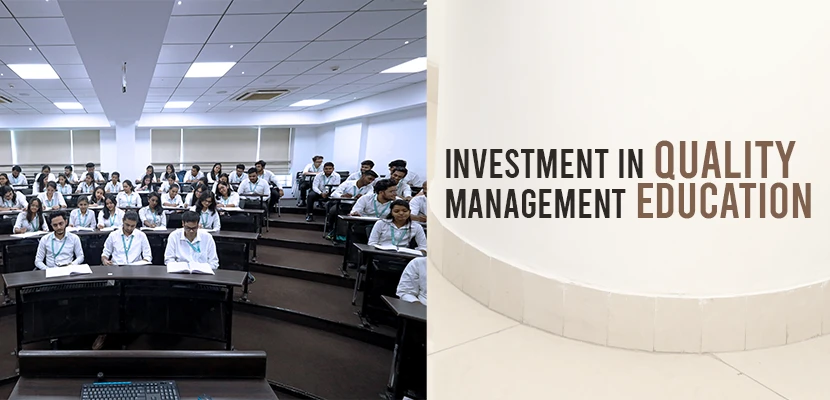 Investment in Quality Management Education